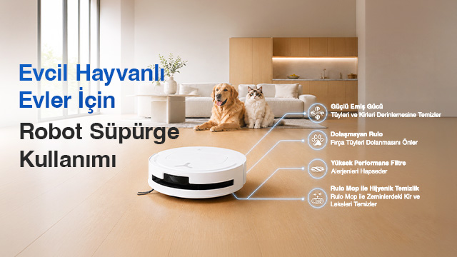 Evcil Hayvanlı Evler İçin Robot Süpürge Kullanımı